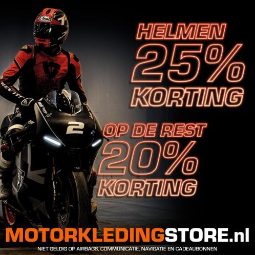 25 KORTING op alle motorhelmen 20 KORTING op de rest