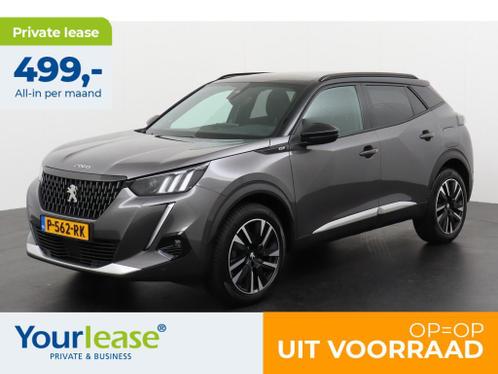 499,- Private lease  Peugeot 2008 1.2 PureTech GT Pack 