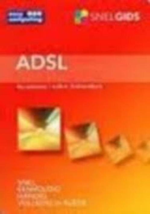 ADSL snelgids - Ko Lammers en A.M.H. Frehen-Muris