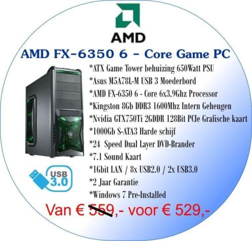 AMD FX-6350 6-Core Game Computer nu slechts  529,- Incl.