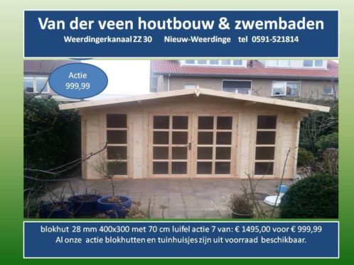 blokhut actie 7 400x30070 28 mm 999,99 actie knaller 