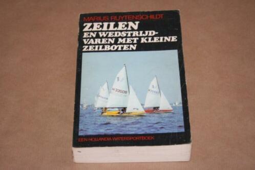 Boek - Zeilen en wedstrijdvaren met kleine zeilboten 