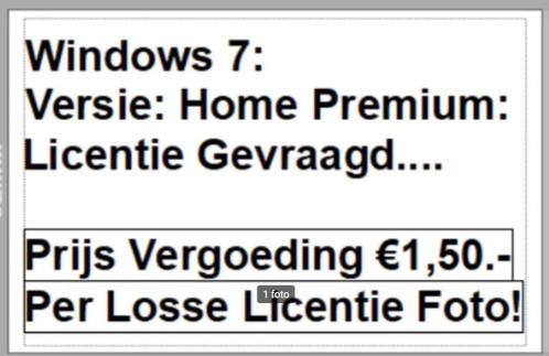 Gezocht Windows 7 Home Premium Licentie Ik Geef 1,50 P.St