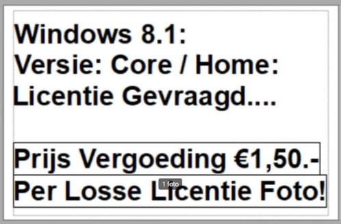 Gezocht Windows 8.1 CoreHome Licentie Ik Geef 1,50 P.St