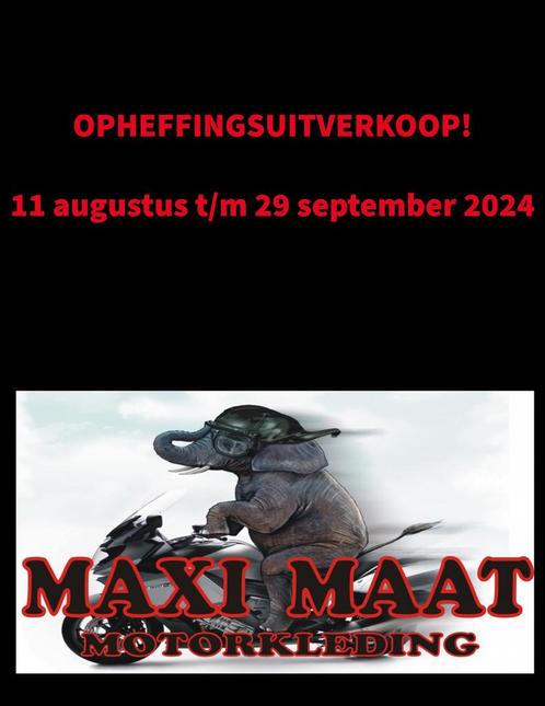 HOGE KORTING Opheffingsuitverkoop Maximaat motorkleding.