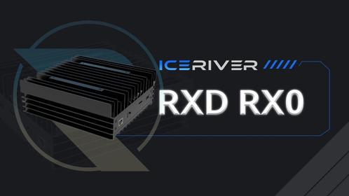 Iceriver RX0 RXD Crypto Miner