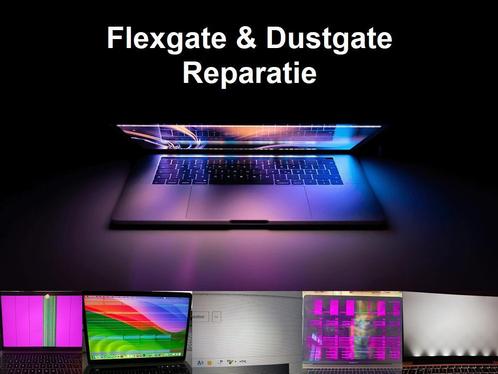MacBook Flexgate, Dustgate en Scherm Reparatie 129,-