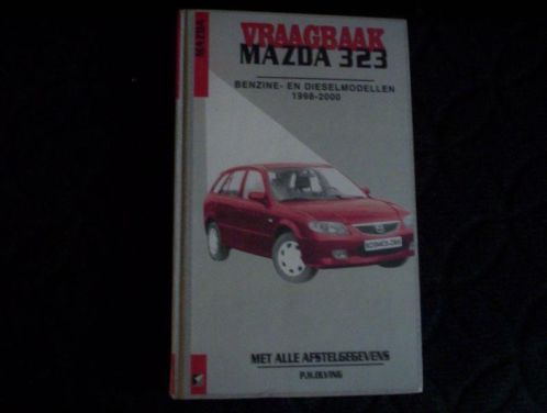 MAZDA 323 VANAF 1998 Nederlandse Vraagbaak REUZEHANDIG 