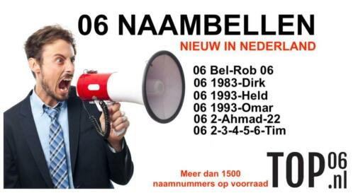 Nieuw in Nederland  06-Naambellen  Meer dan 1500 nummers..