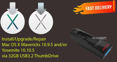 OSX Mavericks 10.9.5OSX Yosemite 10.10.5 USB Installer 32GB