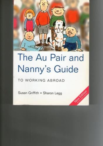 The Au Pair and Nanny039s Guide, Susan Griffith