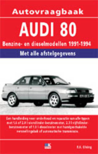 Vraagbaak handleiding Audi 80 BenzineDiesel 1991-1994