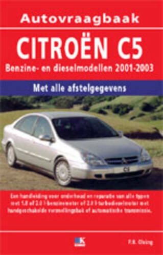 Vraagbaak handleiding Citron C5 BenzineDiesel 2001-2003
