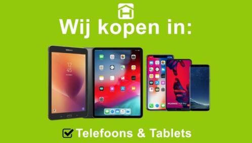 Wij kopen uw telefoons en tablets in