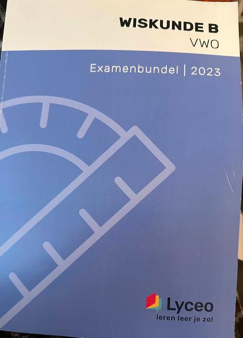 Wiskunde b lyceo examenbundel vwo