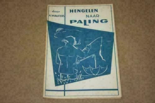 Zeldzaam boekje - Hengelen naar Paling - 1955 