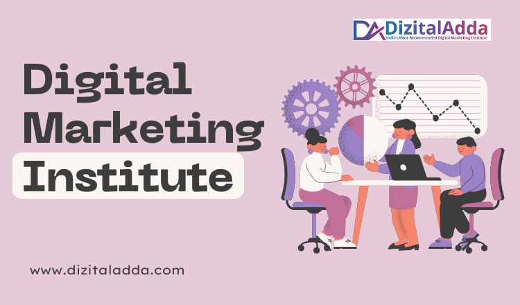 Best Digital Marketing Institute for Skill Growth and Placement