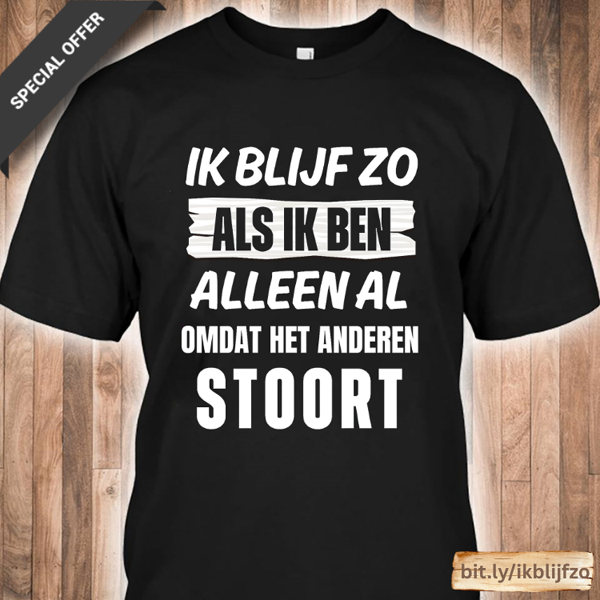 TShirt, ik blijf zo als ik ben